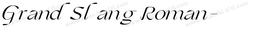 GrandSlang Roman家族字体转换